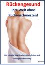 Rückengesund! Ihre Welt ohne Rückenschmerzen! eBook
